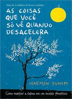 livro-as-coisas-que-voce-so-ve-quando-desacelera-10030495