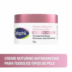Creme Noturno Cetaphil Healthy Radiance Antimanchas 50g