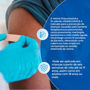 Vacina Pneumococica 15 Vaxneuvance Ad/Ped Inj 0,5Ml Msd + Apicação