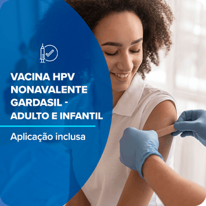 Vacina HPV Nonavalente Gardasil AD/PED 0,5 ml MSD + Aplicação