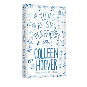 Livro Todas As Suas Imperfeições - Colleen Hoover - Editora Galera Record